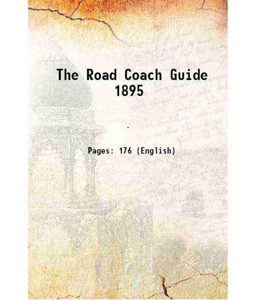     			The Road Coach Guide 1895 1895