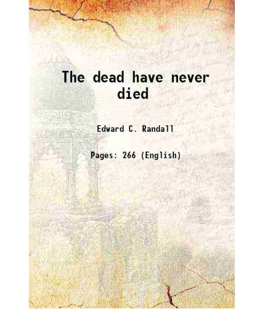     			The dead have never died 1917