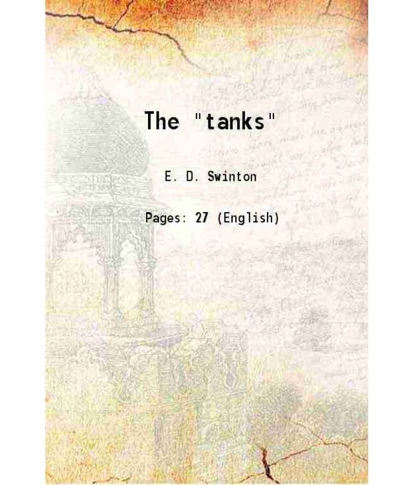     			The "tanks" 1925