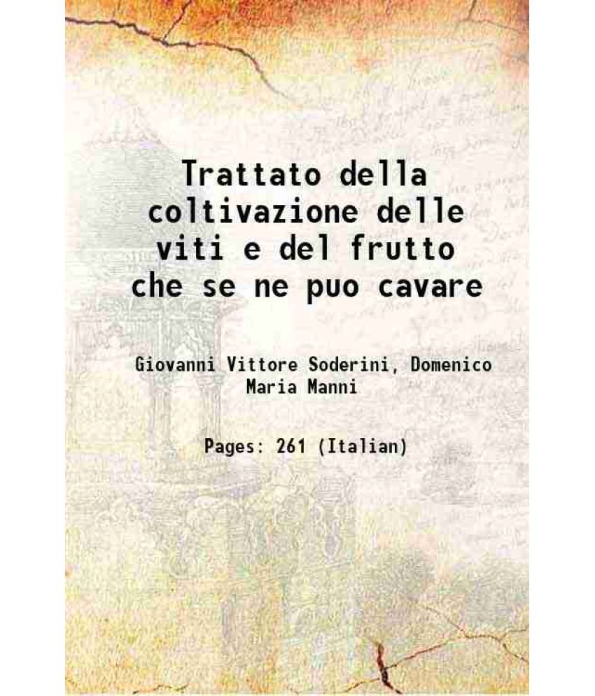     			Trattato della coltivazione delle viti e del frutto che se ne puo cavare 1806