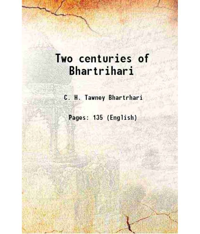     			Two centuries of Bhartrihari 1877