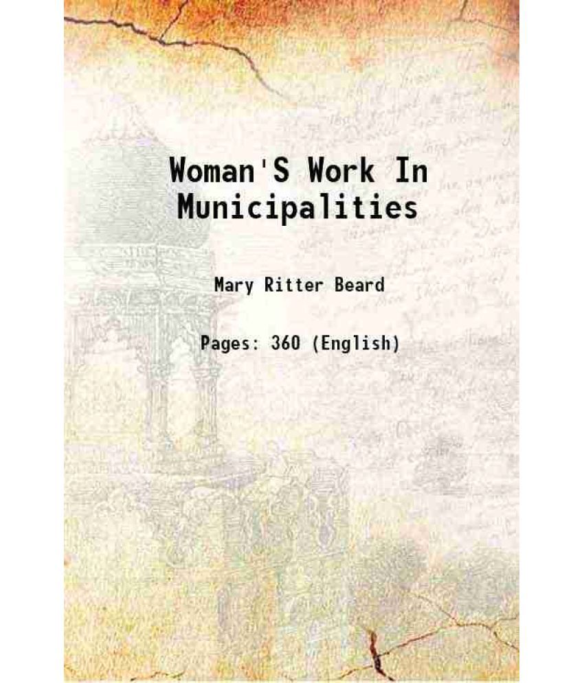     			Woman'S Work In Municipalities 1915
