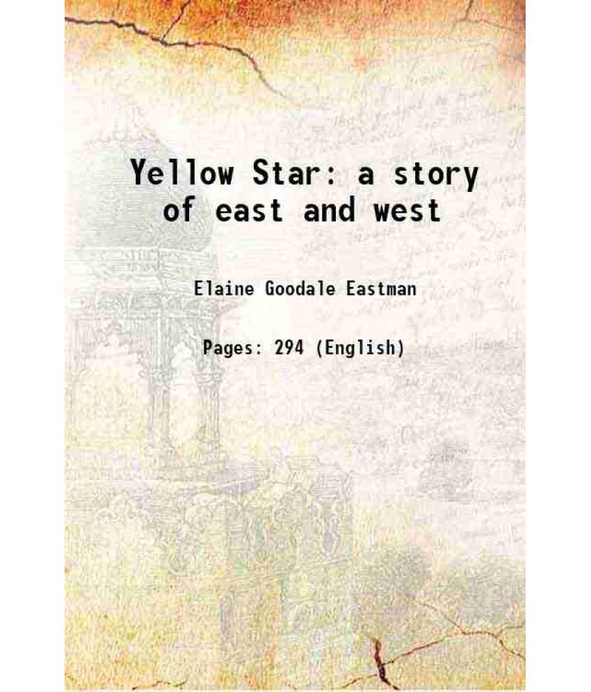     			Yellow Star a story of east and west 1911