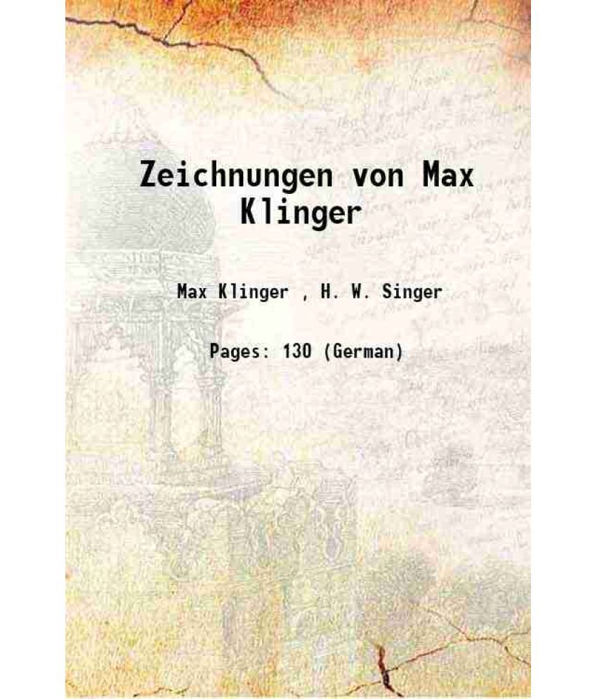     			Zeichnungen von Max Klinger 1912