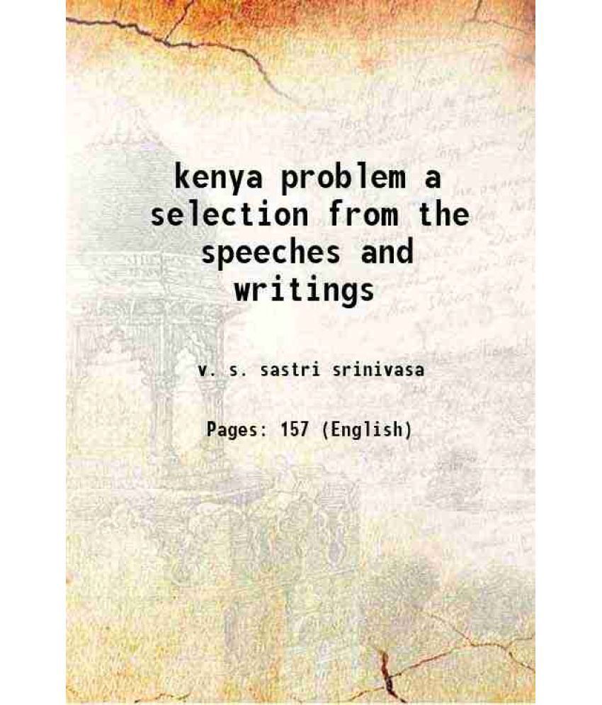     			kenya problem a selection from the speeches and writings 1924