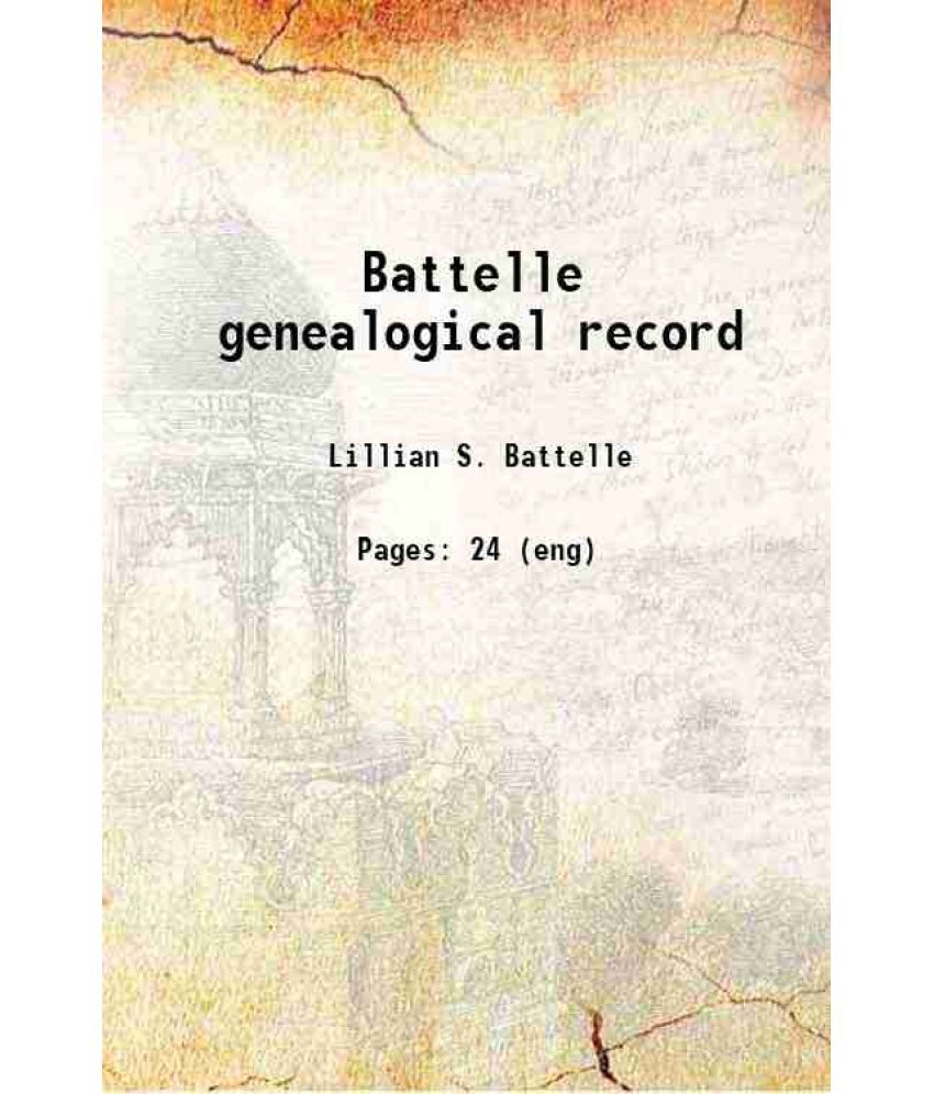     			Battelle genealogical record 1889 [Hardcover]