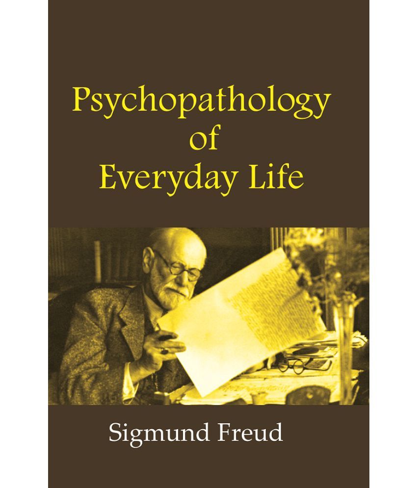     			Psychopathology of Everyday Life