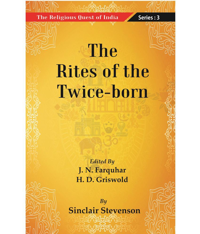     			The Religious Quest of India : The Rites of the Twice-born Volume Series : 3