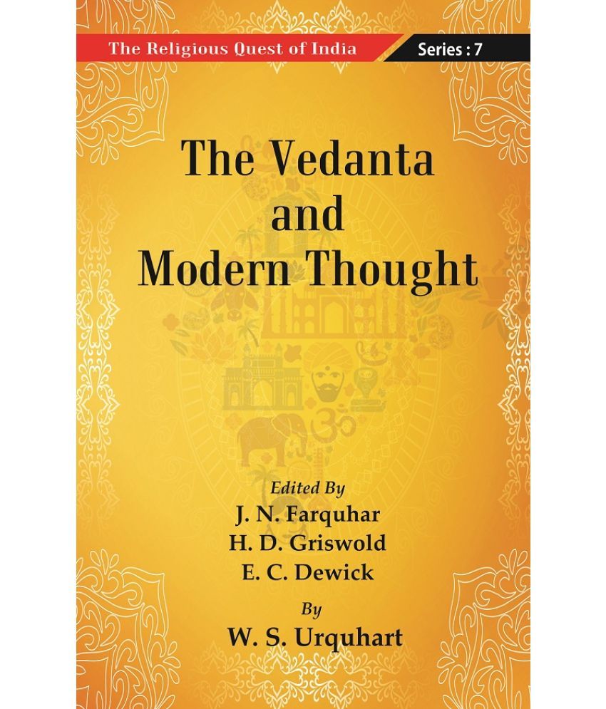     			The Religious Quest of India : The Vedanta and Modern Thought Volume Series : 7