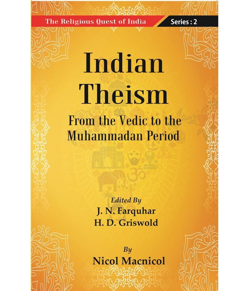     			The Religious Quest of India : Indian Theism Volume Series : 2