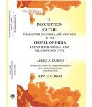 A Description Of The Character, Manners, And Customs Of The People Of India And Of Their Institutions Religious And Civil