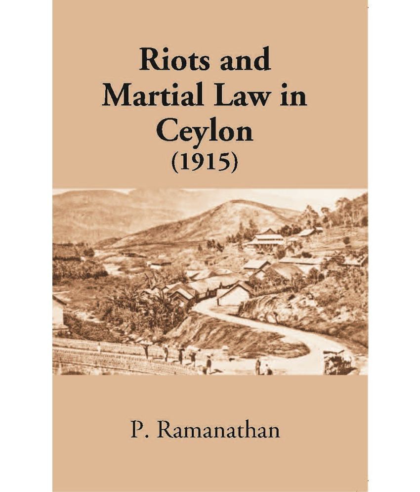     			Riots And Martial Law In Ceylon, 1915