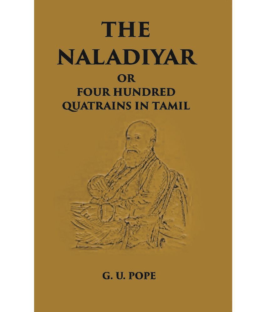     			The Naladiyar Or Four Hundred Quatrains In Tamil