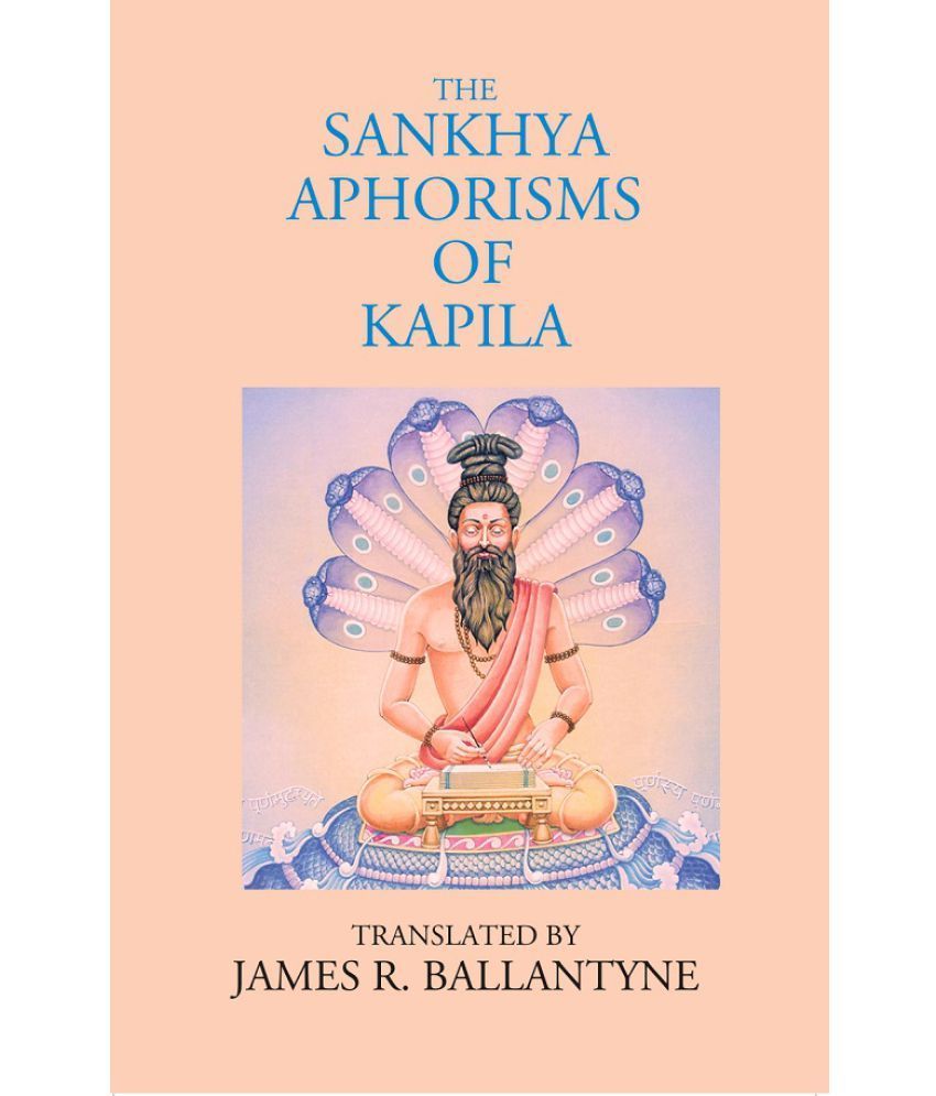     			The Sankhya Aphorisms of Kapila