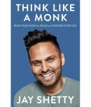 Think Like a Monk: The secret of how to harness the power of positivity and be happy now Paperback  8 September 2020