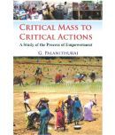 Critical Mass to Critical Action : a Study of the Process of Empowerment