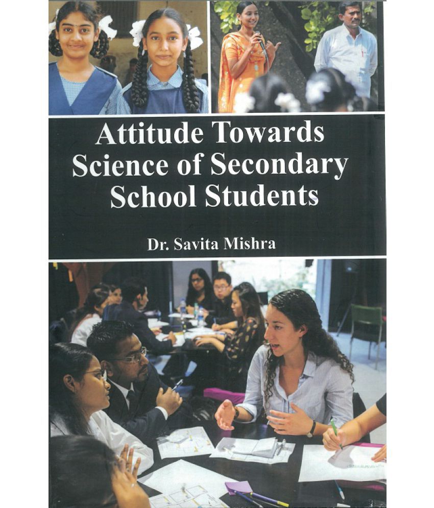     			Attitude Towards Science of Secondary School Students