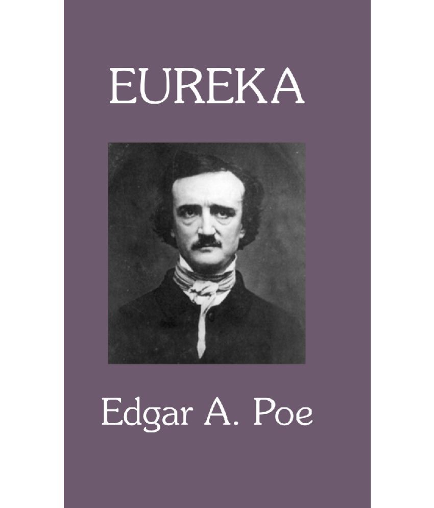     			Eureka : a Prose Poem