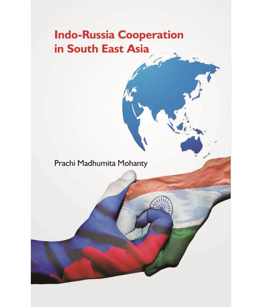     			Indo-Russia Cooperation in South East Asia