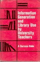     			Information Generation and Library Use By University Teachers