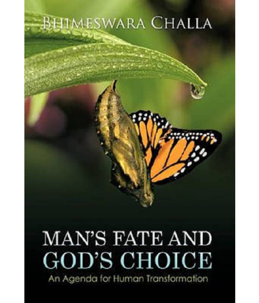     			Man's Fate and God's Choice an Agenda For Human Transformation