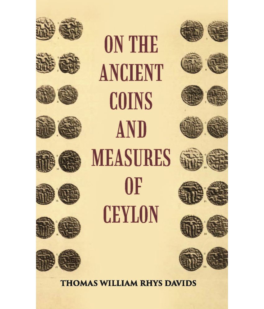     			On The Ancient Coins And Measures Of Ceylon