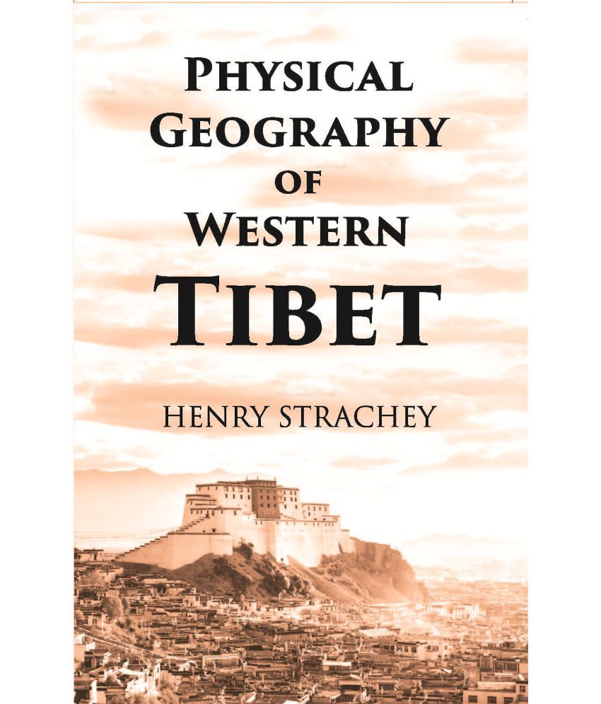     			Physical Geography Of Western Tibet