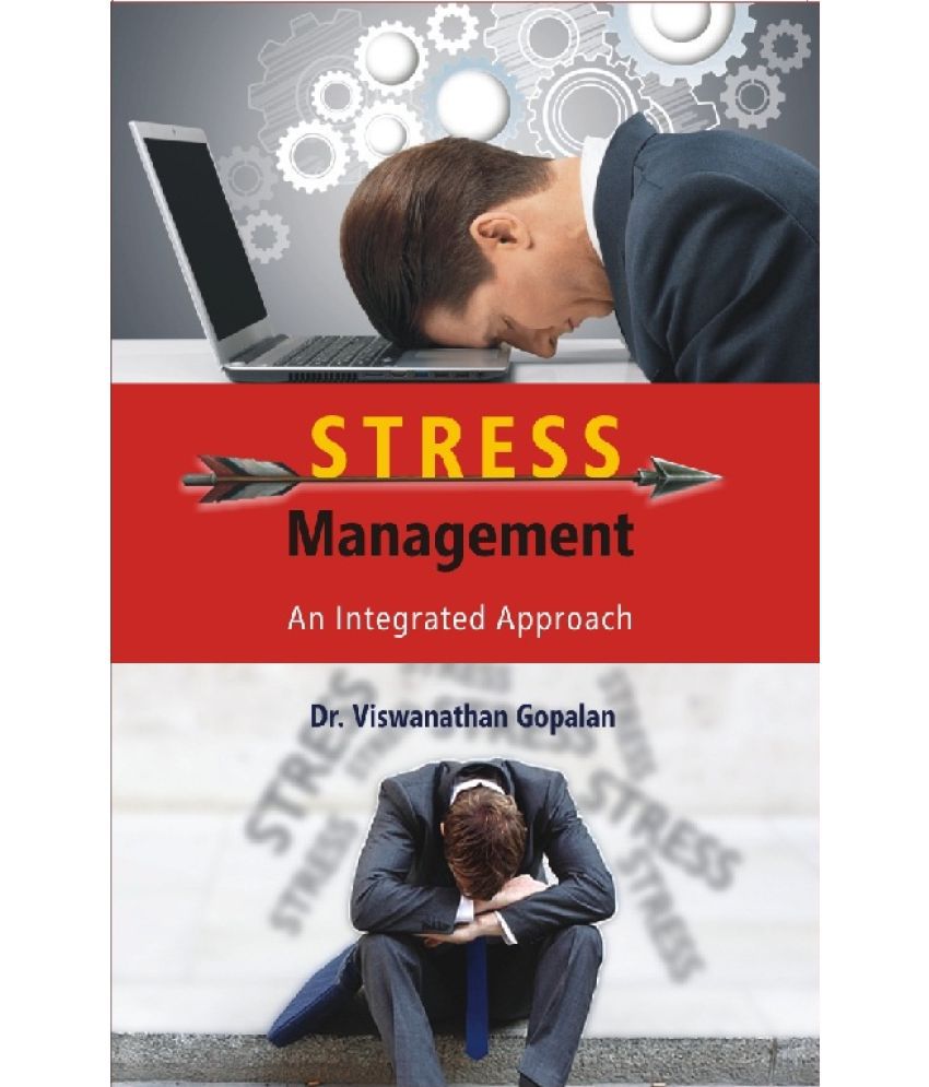     			Stress Management : an Integrated Approach