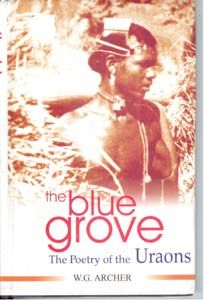     			The Blue Grove: the Poetry of the Uraons