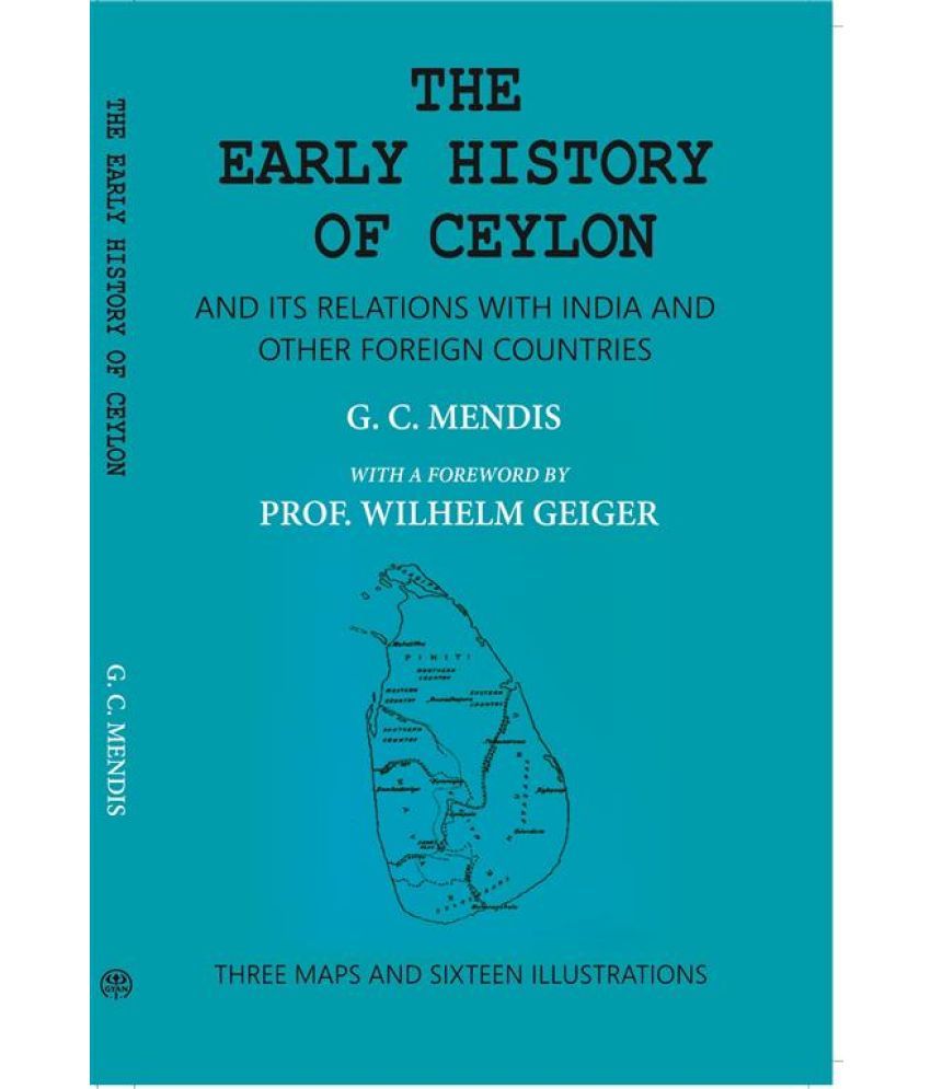     			The Early History Of Ceylon And Its Relations With India And Other Foreign Countries