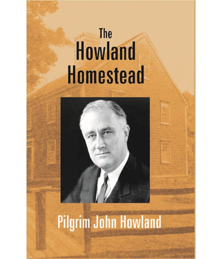     			The Howland Homestead