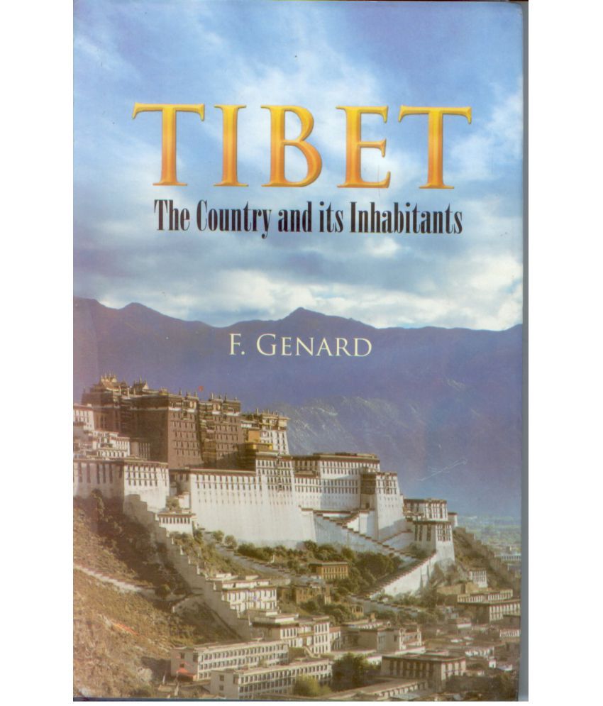     			Tibet: the Country and Its Inhabitants