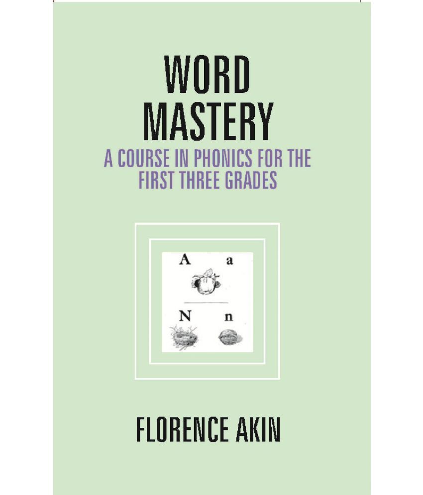     			Word Mastery: a Course in Phonics For the First Three Grades