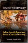 Beyond the Bayonet Indian Special Operations Forces in the 21St Century