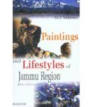 Paintings and Lifestyles in Jammu Region (From 17Th to 19Th Century A.D.) Volume Vol. 1st