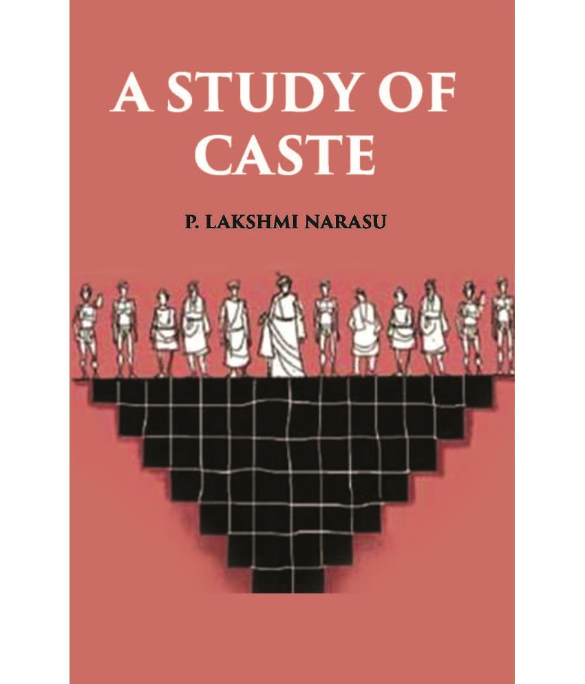     			A Study Of Caste