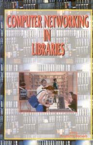     			Computer Networking in Libraries