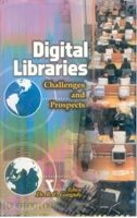     			Digital Libraries: Challenges and Prospects