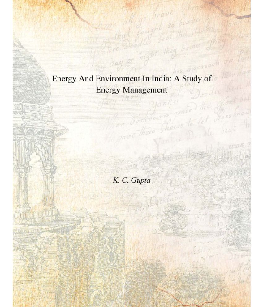     			Energy and Environment in India: a Study of Energy Management