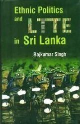     			Ethnic Politics and Ltte in Sri Lanka