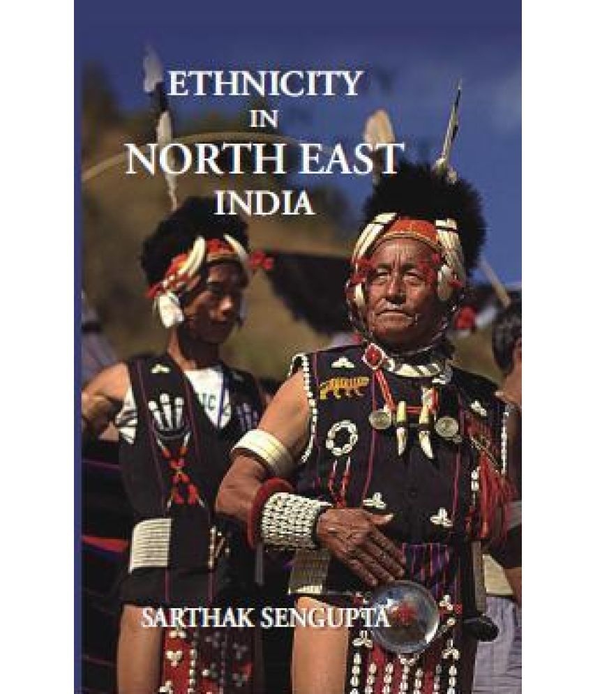     			Ethnicity in North East India