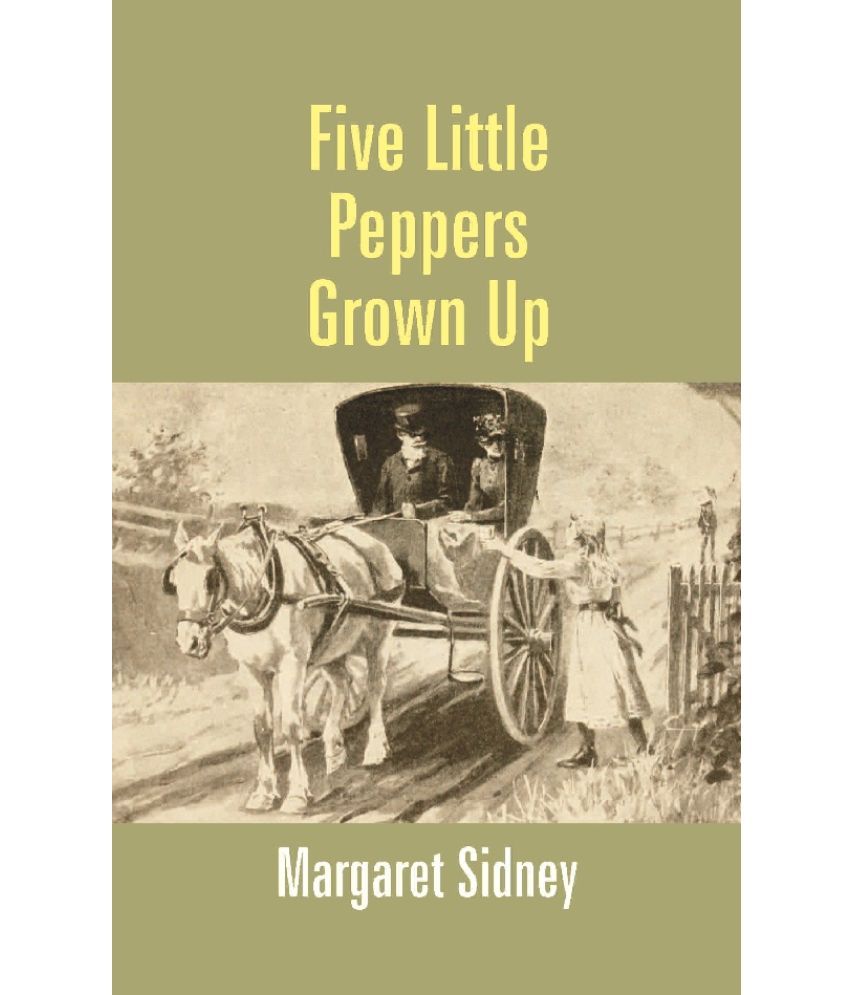     			Five Little Peppers Grown Up