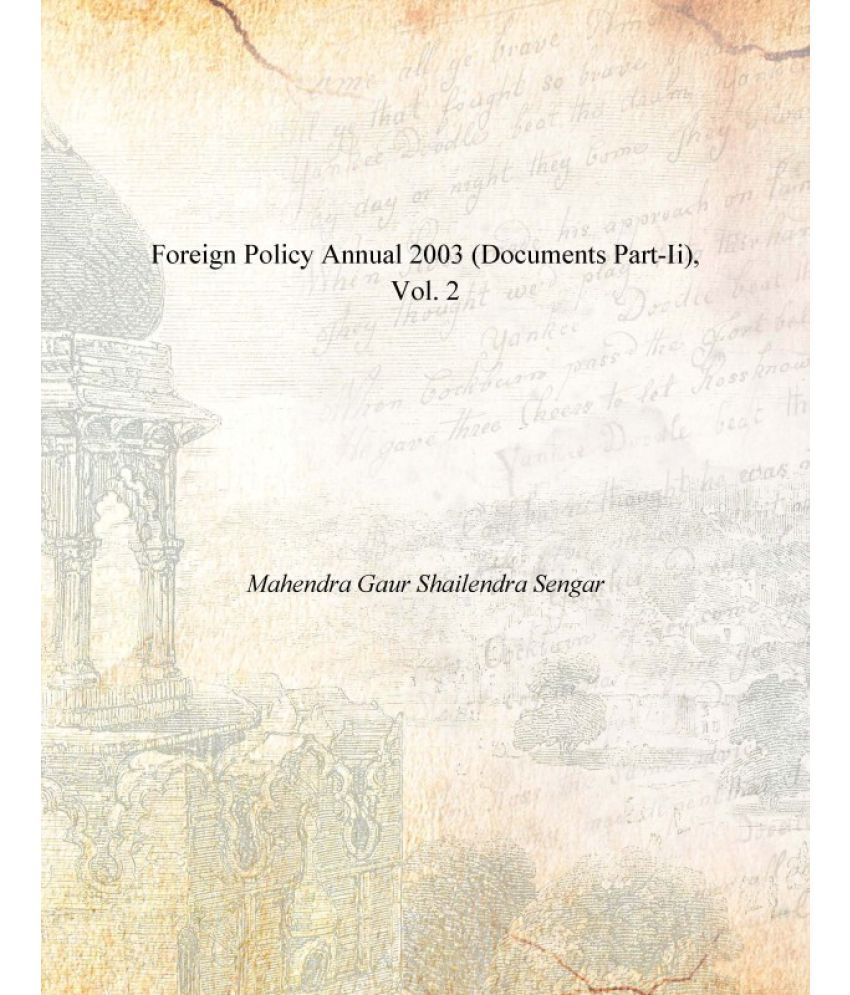     			Foreign Policy Annual 2003 (Documents Part-II) Volume Vol. 2nd