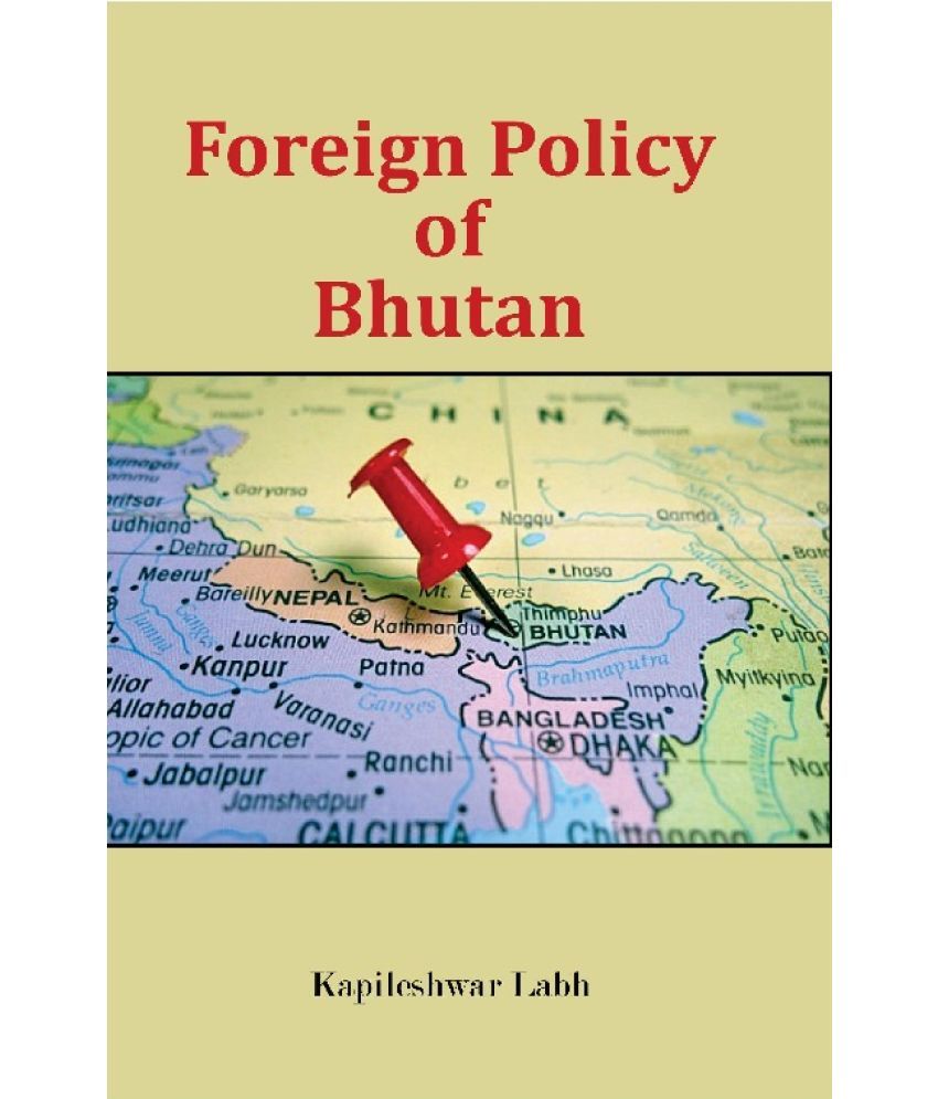     			Foreign Policy of Bhutan