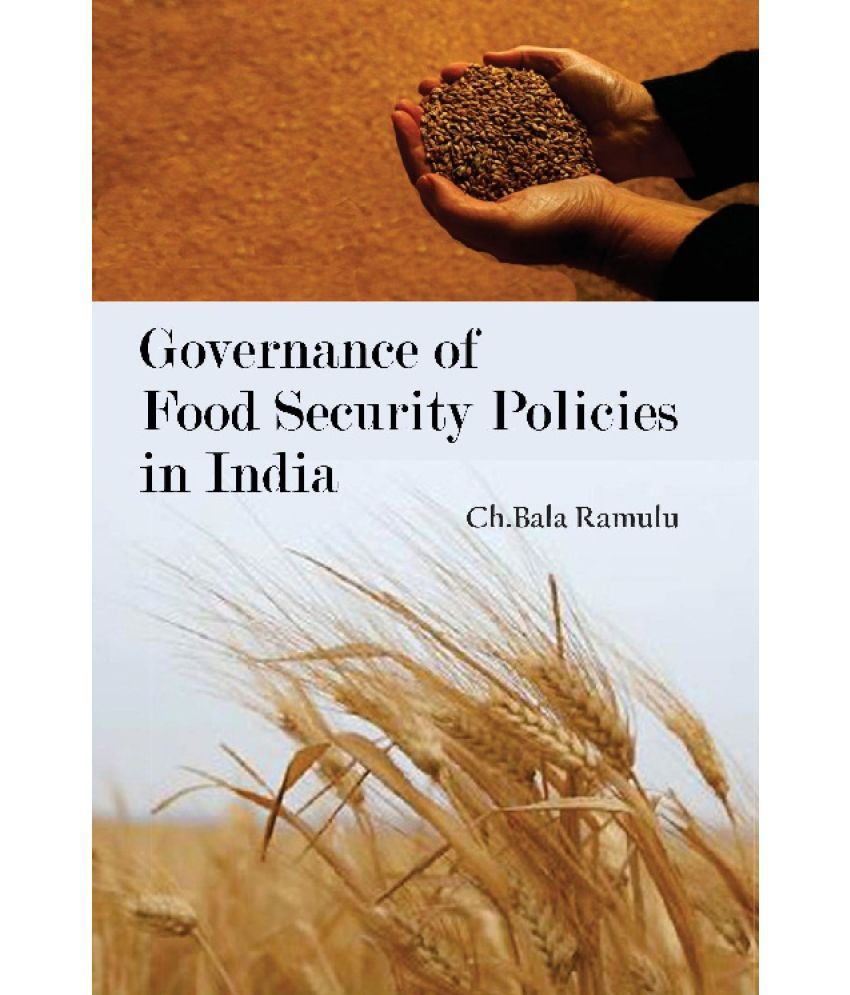     			Governance of Food Security Policies in India