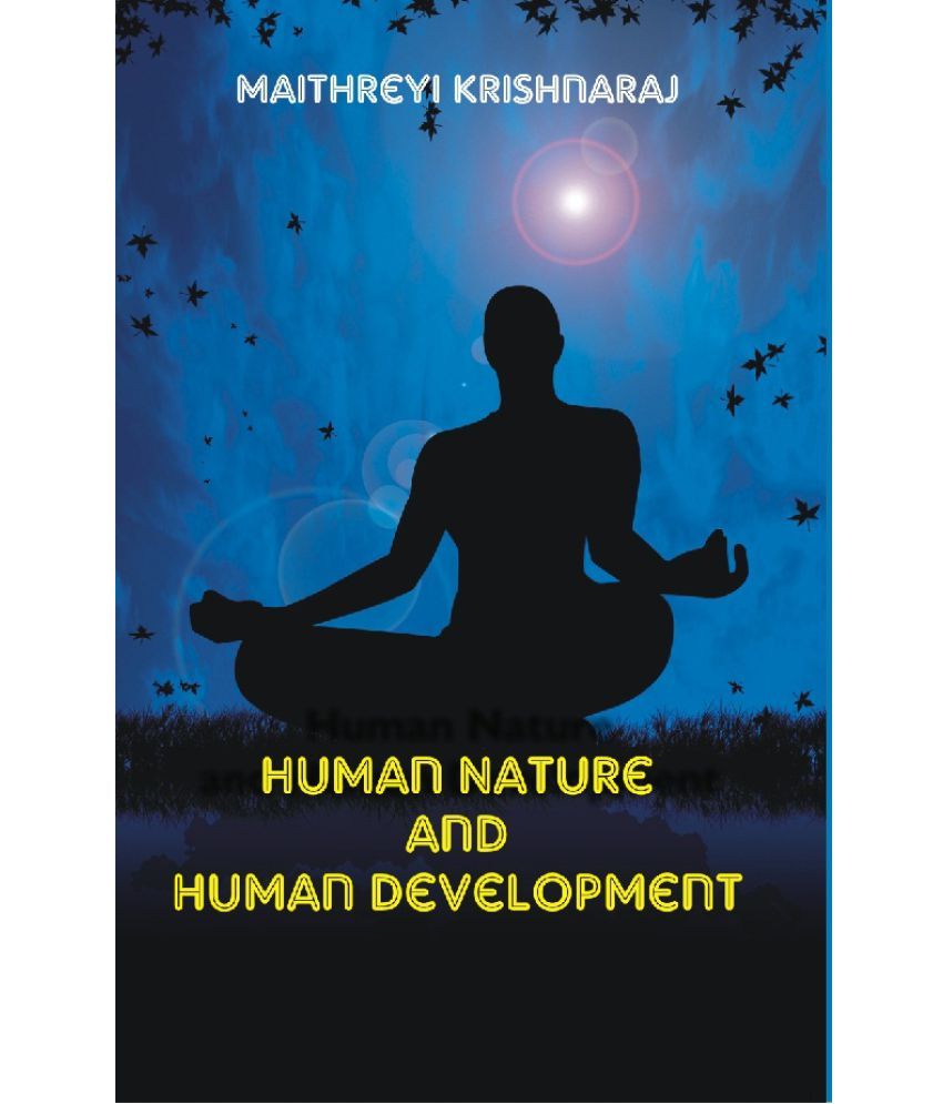     			Human Nature and Human Development : a Philosophical Quest