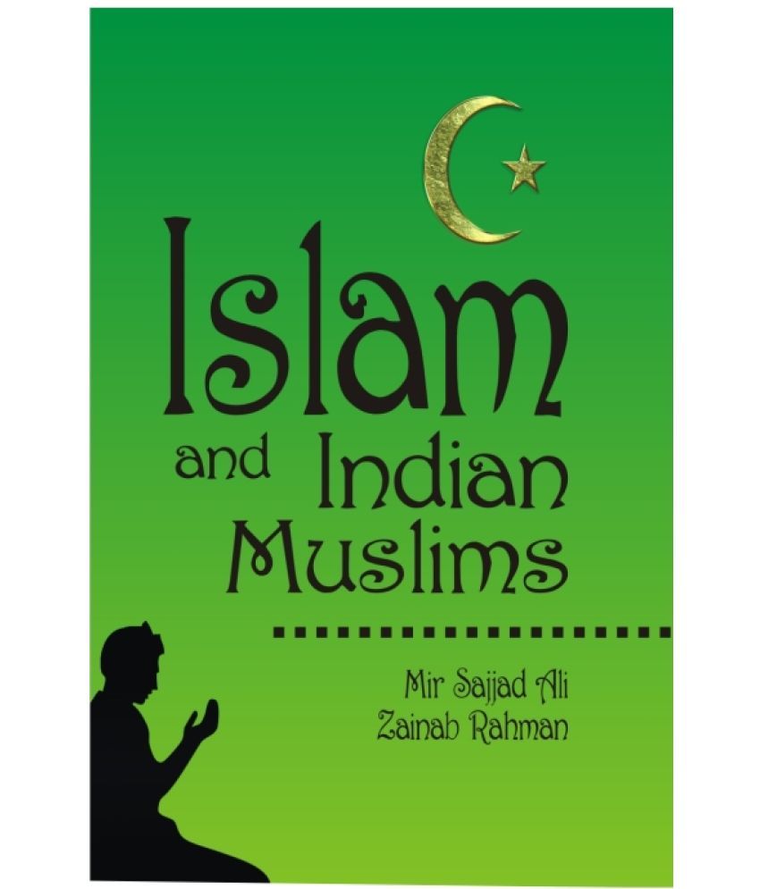     			Islam and Indian Muslims