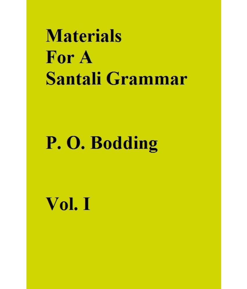     			Materials For A Santali Grammar {Mostly Phonetic} Volume Vol. 1st