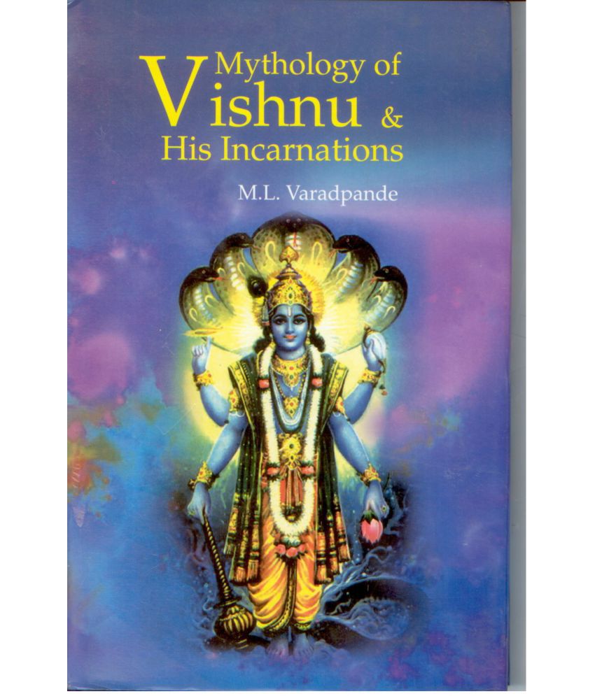     			Mythology of Vishnu and His Incarnations