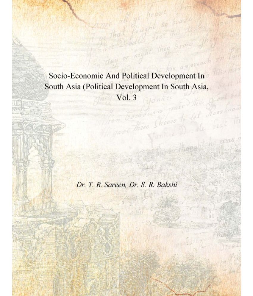     			Socio-Economic and Political Development in South Asia (Political Development in South Asia Volume Vol. 3rd